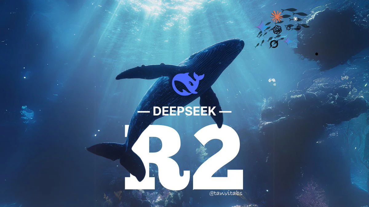 DeepSeek R2或在3月17日发布，更好的编码、多语言推理、更低成本